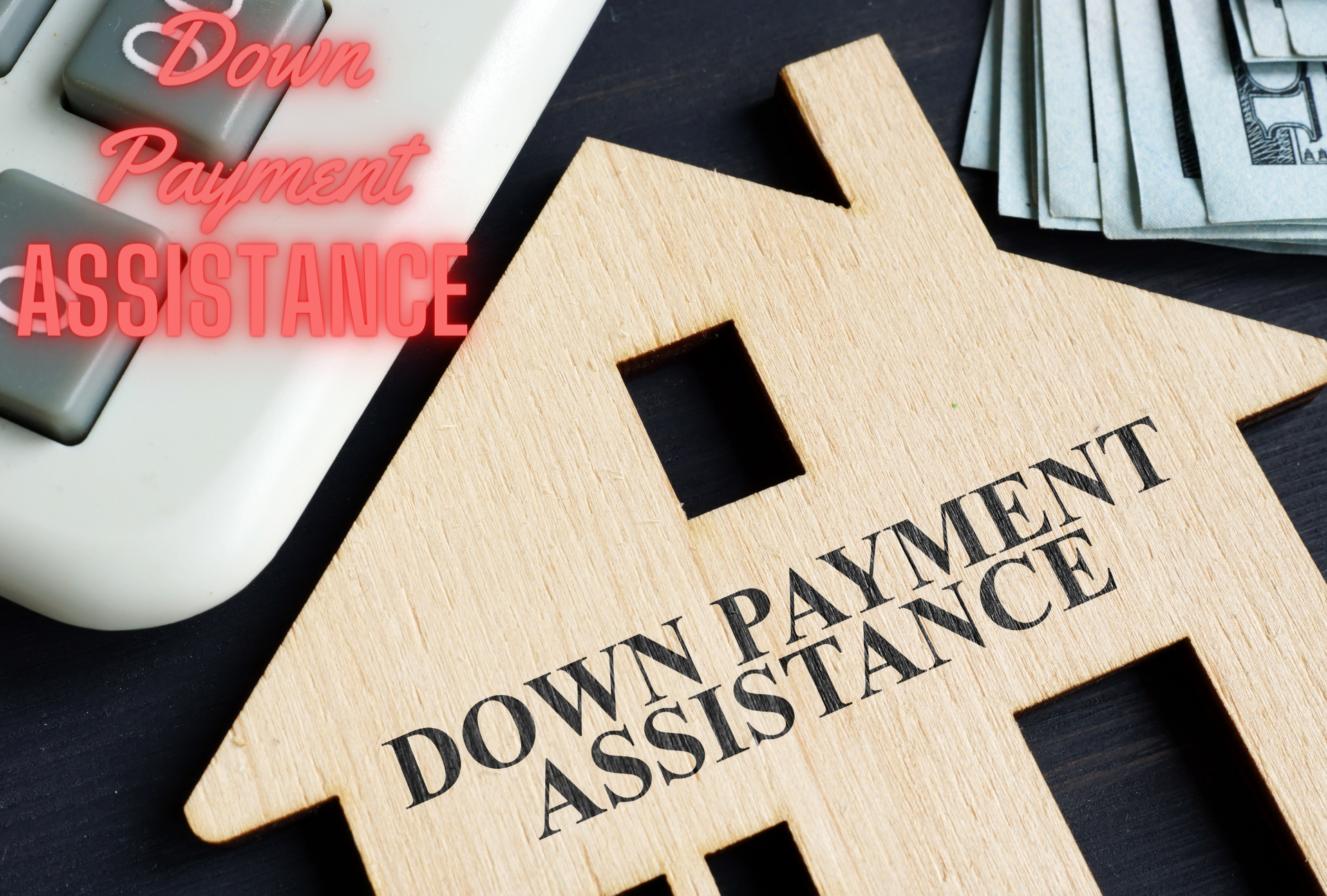 Down Payment Assistance