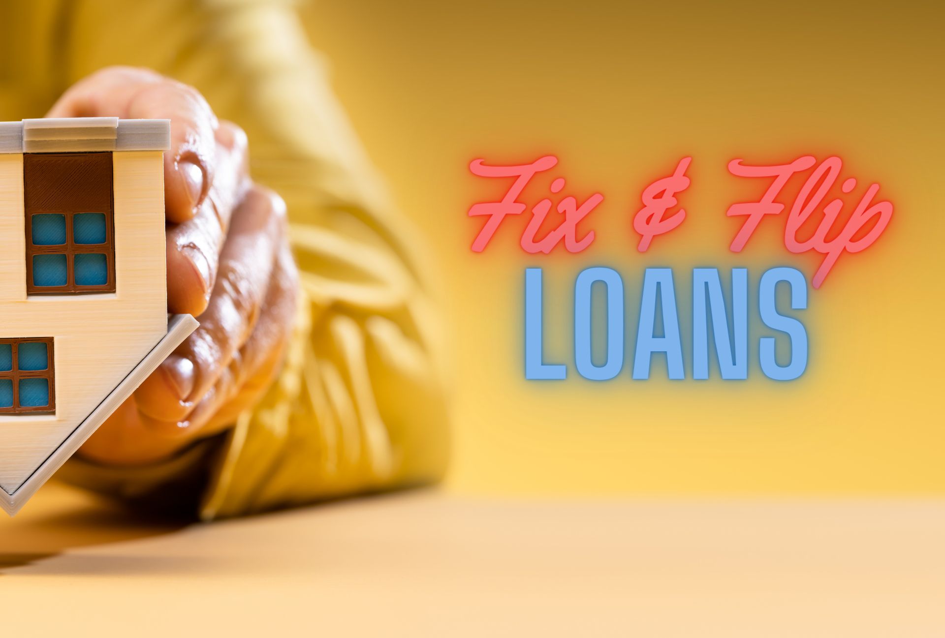 Fix and Flip Loans