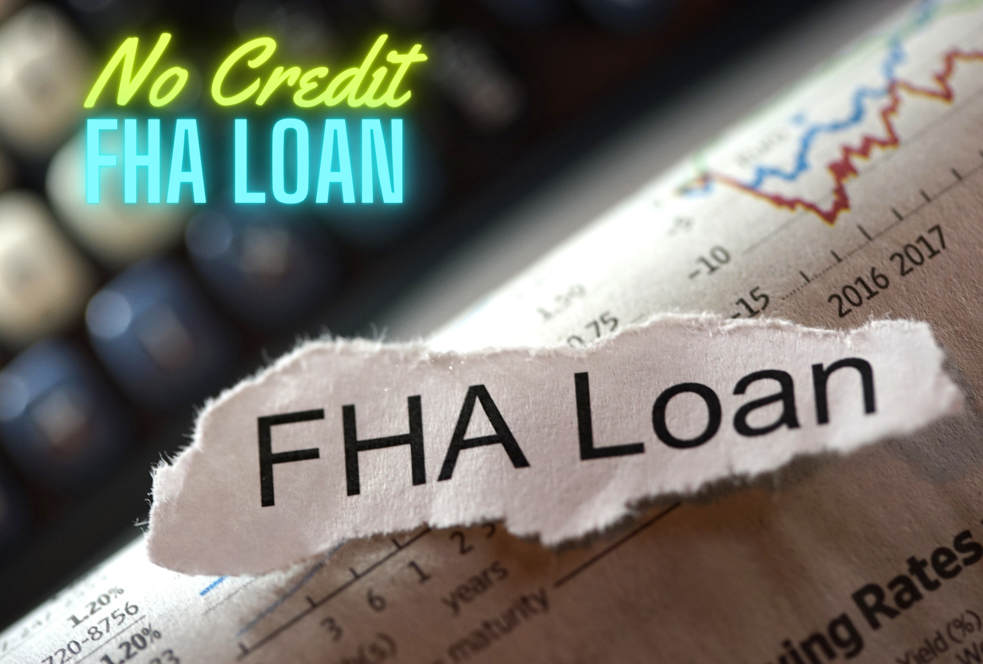 Zero Credit Score FHA